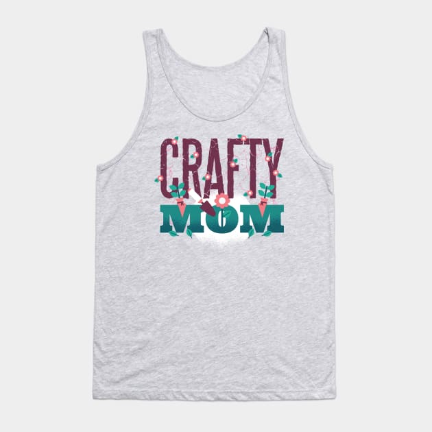 Crafty Mom Tank Top by madeinchorley